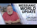 Messianic World Update | Israeli-Palestinian Conflict Update