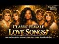 CLASSIC FEMALE LOVE SONGS 🎤 Anne Murray, Barbra Streisand, Dionne Warwick, Diana Ross,  Charlene