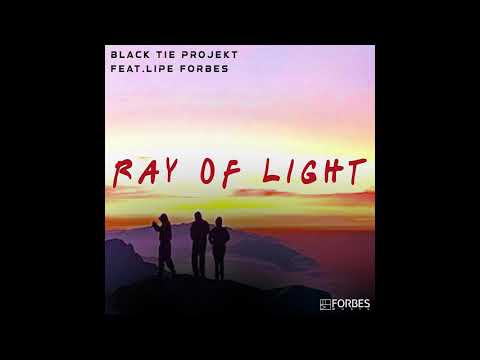 Black Tie Projekt Feat.Lipe Forbes - Ray Of Light