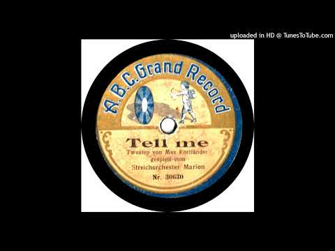 Orchester Marion (J. Schura Polischuk) - Tell Me - 1920