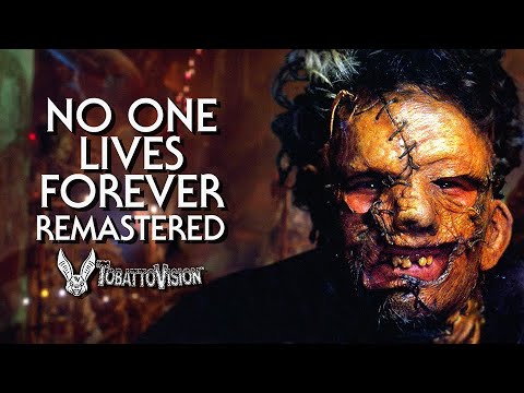 'No One Lives Forever' - REMASTERED by TobattoVision™