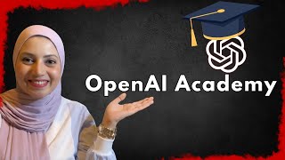 أكاديمية OpenAI 💥 تعلم ChatGPT من الصفر مجانًا لأي مجال! لا تفوّت الفر