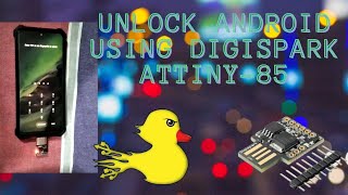 How to Unlock Android with Digispark Attiny85 USB Rubber Ducky