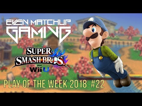 EMG Smash 4 Play of the Week 2018 - Episode 22 (SSB4, Super Smash Bros Wii U)