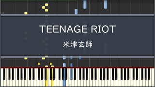 米津玄師「TEENAGE RIOT」〈ピアノ〉