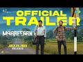 Maareesan Official Trailer Vadivelu Fahadh Faasil Sudheesh Sankar Yuvan Shankar Raja