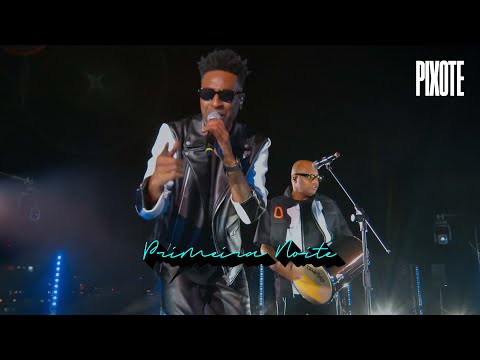 Grupo Pixote - Primeira Noite  [Pixote Nas Alturas]
