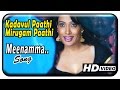 Kadavul Paathi Mirugam Paathi Video Songs Meenamma Meenamma Song Raj Zacharias Pooja