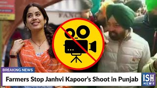 Farmers Stop Jahnvi Kapoor’s Shoot in Punjab