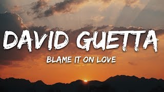 David Guetta - Blame It On Love (Lyrics) feat. Madison Beer