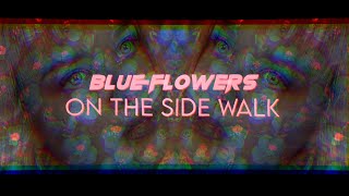 Transviolet - Blue Flowers ft. Little Hurt (Lyric Video)