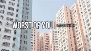 Maisie Peters - Worst Of You (Lyrics)