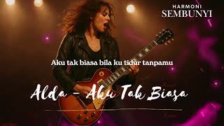 Download lagu AKU TAK BIASA - ALDA COVER MUSIK VERSI ROCK - COVER AKU TAK BIASA ALDA VERSI ROCK mp3