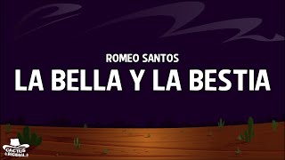Romeo Santos - La Bella y La Bestia (Letra)