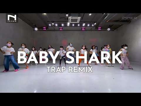 INNER KIDS I BABY SHARK -  TRAP REMIX
