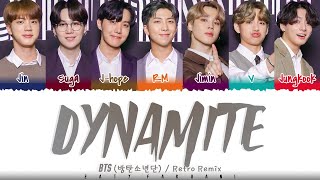 BTS (방탄소년단) - &#39;DYNAMITE&#39; (RETRO REMIX) Lyrics [Color Coded_Eng]