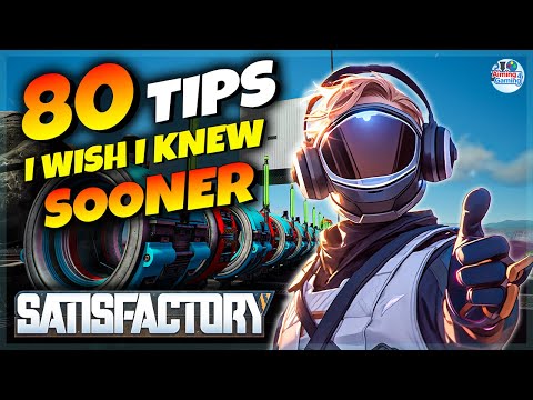 80 Tips to MASTER Satisfactory Release 1.0 | Satisfactory Guide