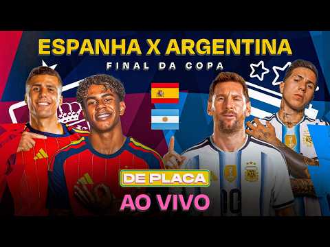 É DIA DE FINAL! ESPANHA X ARGENTINA DECIDEM A COPA DO MUNDO | De Placa 19/07/26