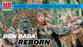 Download lagu DJ DON DADA REBORN Nanda Audio Jember mp3