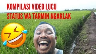 Download lagu Kompilasi Video Lucu Tarmin Ngaklak | PART 3 mp3