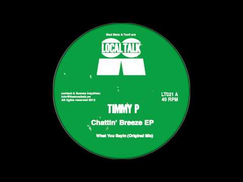 Timmy P - What You Sayin' ‪(12'' - LT02‬1‪, Side ‬A‪) - 2012‬
