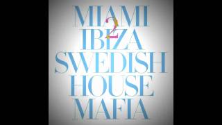 Swedish House Mafia ft. Tinie Tempah - Miami 2 Ibiza (Original Mix)