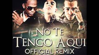 Jomar Ft Daddy Yankee &amp; Arcangel - No Te Tengo Aqui (Official Remix)