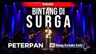 Download lagu Peterpan - Bintang di Surga (Karaoke Version) | Minus One | Lirik Berjalan mp3 Download lagu Peterpan - Bintang di Surga (Karaoke Version) | Minus One | Lirik Berjalan mp3