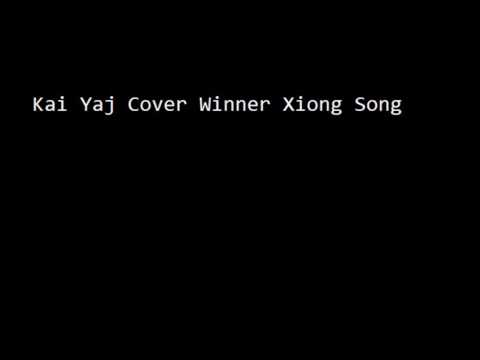 Tso Tsi Tau   Winner Xiong Cover By Kai Yaj