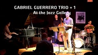 Gabriel Guerrero Trio + 1 |  