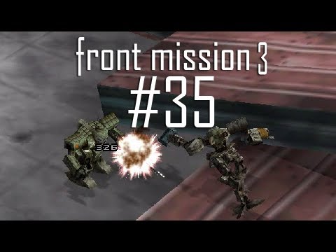 Front Mission 3 (Emma Story) - Part 35 - DHZ (Fuzhou-Guangzhou-Sanya Base)