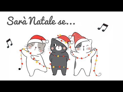 SARÀ NATALE SE 🎅🏻 - Canzone per bambini con testo 🎶
