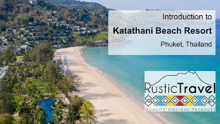 Katathani Phuket Beach Resort, Thailand - Rustic Travel