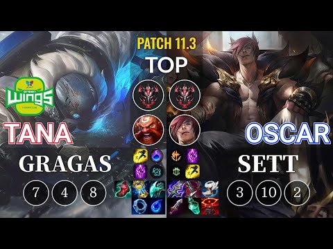 JAG TaNa Gragas vs Oscar Sett Top - KR Patch 11.3