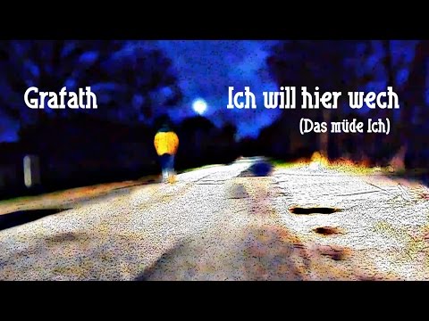 Ich will hier wech (Das müde Ich) - GRAFATH