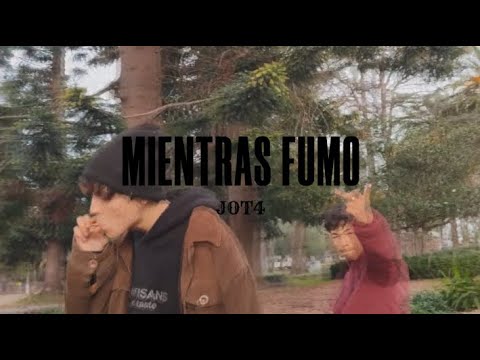 MIENTRAS FUMO - Jot4 (Video Oficial)