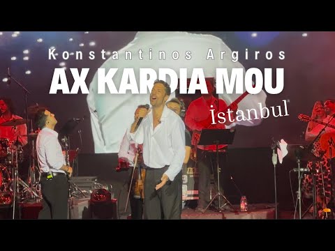 Konstantinos Argiros Live Show - Ax Kardia Mou -  Cemil Topuzlu Harbiye Concert - Istanbul 💙