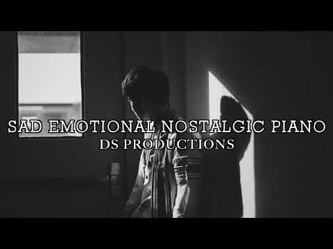 Sad Emotional Nostalgic Piano - Ambient Dramatic Background Music For Videos - DS Productions