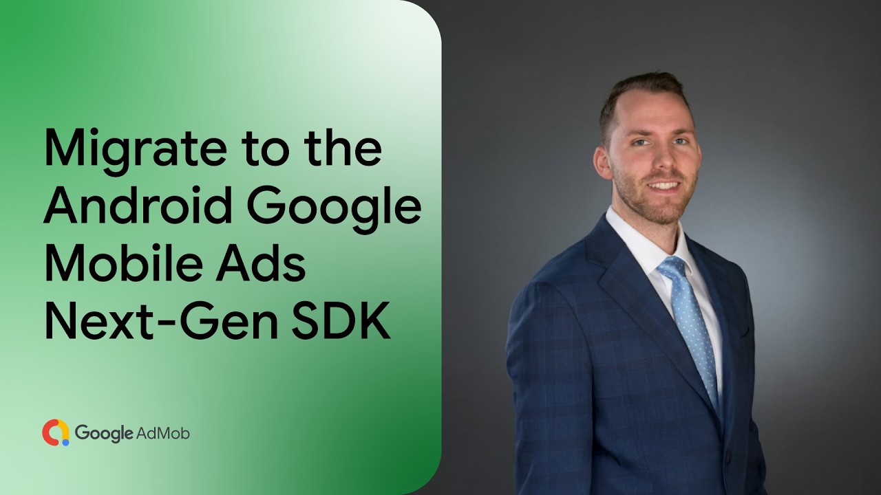 Migrate to the Android Google Mobile Ads Next-Gen SDK
