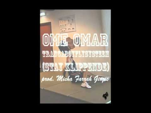 Ome Omar - Trangaboy Fly Systeem (Prod. Micha Farrah Girgis)