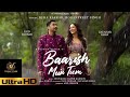 Tumko Barish Pasand Hai Mujhe Barish Me Tum Full Video Song 2024