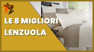 Le 8 migliori lenzuola