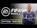 FIFA Mobile - Official Launch Trailer