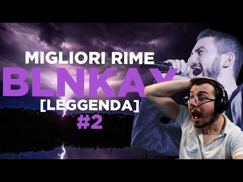 TUTTE LE VOLTE CHE BLNKAY HA STUPITO L'ITALIA - LEGGENDA (SECONDA PARTE) REACTION