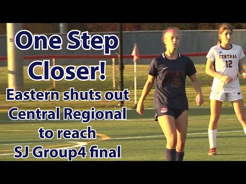Eastern 3 Central Regional 0 | Girls Soccer | South Jersey Group 4 Semifinal