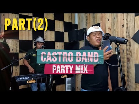 CASTRO BAND PARTY MIX (PART TWO)