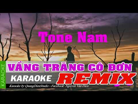 Vầng trăng cô đơn karaoke remix tone Nam | NVD