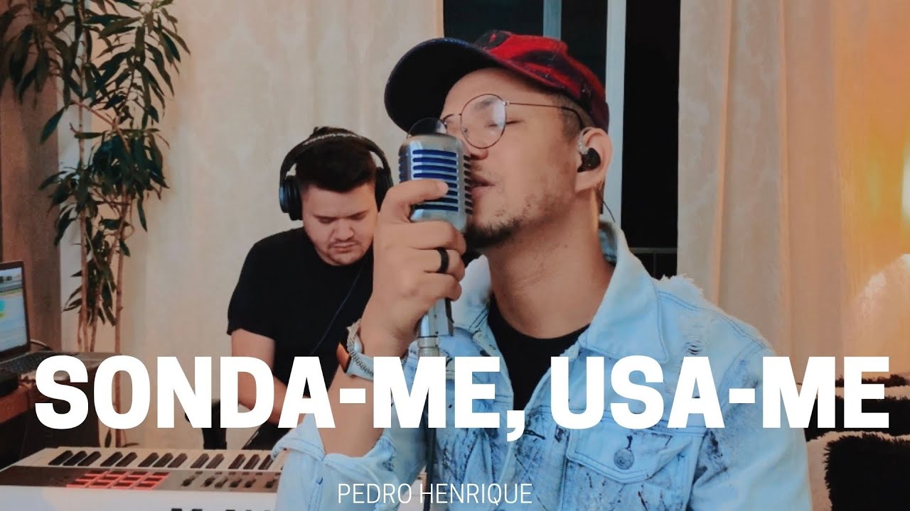 Pedro Henrique | Sonda-me, Usa-me [Cover Aline Barros]