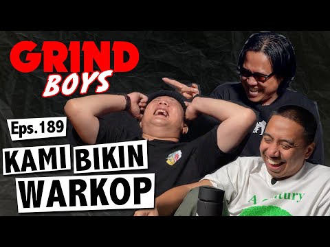 Grind Boys Eps.189 - Kami Bikin Warkop