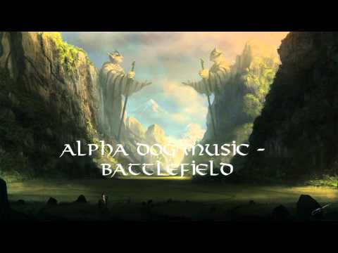Alpha Dog Music - Battlefield [HD]